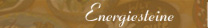 Energiesteine